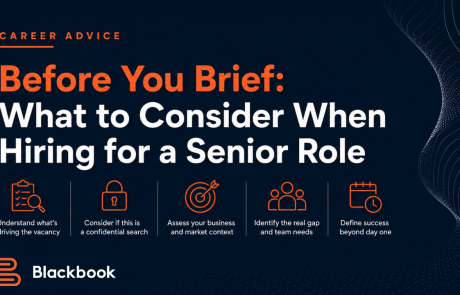 Before You Brief: What to Consider When Hiring for a Senior Role What to consider when hiring for a senior role
